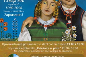 Plakat wydarzenia "Majówka w Skansenie w Maurzycach 2026"